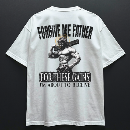 FORGIVE ME FATHER Unisex Oversized Shirt (Backprint)