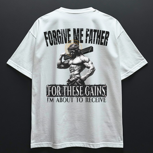 FORGIVE ME FATHER Unisex Oversized Shirt (Backprint)