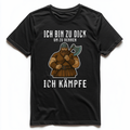 ICH BIN ZU DICK UM ZU RENNEN Unisex Premium Shirt (Frontprint)