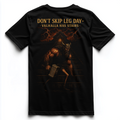 DON'T SKIP LEG DAY Unisex Premium Shirt (Backprint)