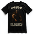 I AM MOTIVATED Unisex Premium Shirt (Backprint)