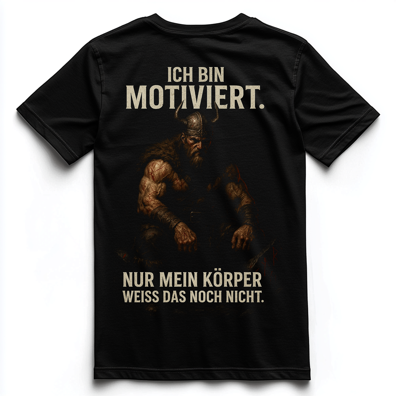 ICH BIN MOTIVIERT Unisex Premium Shirt (Backprint)