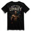 KEEP YOUR LOYALTY Unisex Premium Shirt (Backprint)