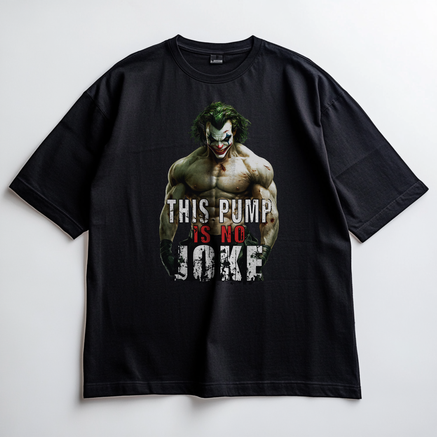THIS PUMP IS NO JOKE Unisex Oversized Shirt (front print)