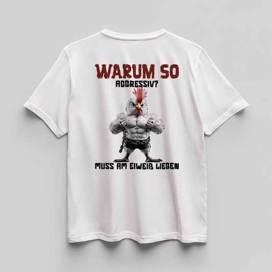 WHY SO AGGRESSIVE? Unisex Oversized Shirt (Backprint)
