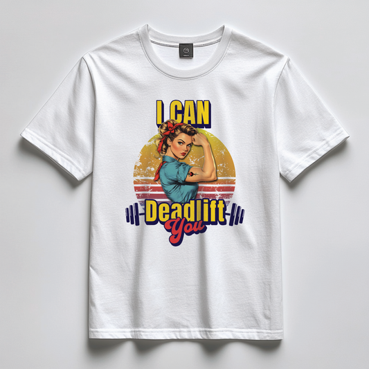 I CAN DEADLIFT YOU Unisex Oversized Shirt (Front Print)