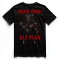 MORE PUMP THAN PLAN Unisex Premium Shirt (Backprint)