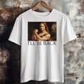 MONA LISA "I'LL BE BACK" Unisex Oversized Shirt (Frontprint)